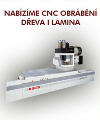 CNC obrábění dřeva i lamina
